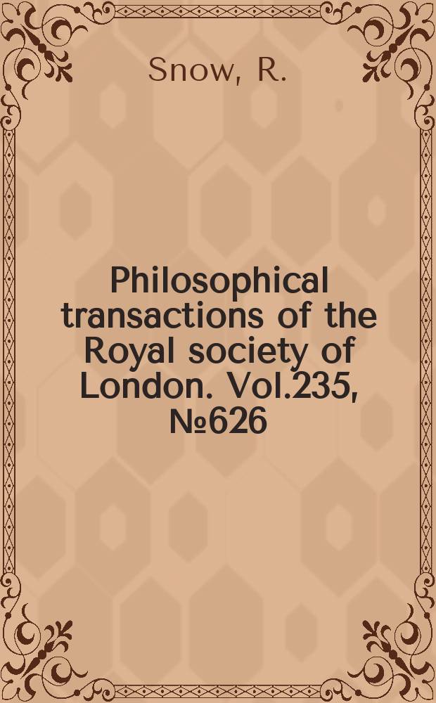 Philosophical transactions of the Royal society of London. Vol.235, №626 : Experiments on bijugate apices