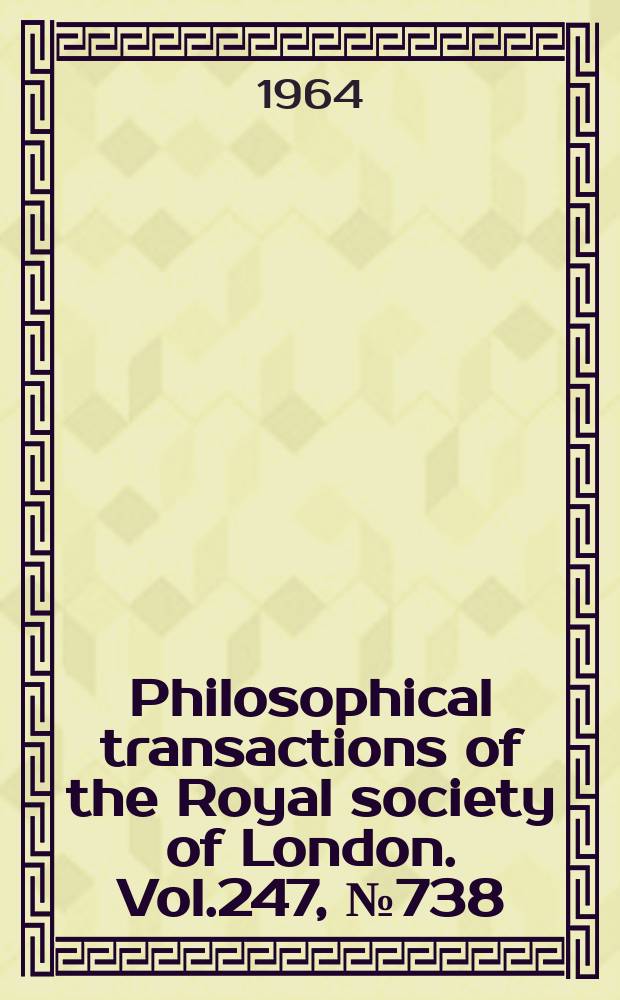Philosophical transactions of the Royal society of London. Vol.247, №738 : Interglacial deposits at Ilford, Essex