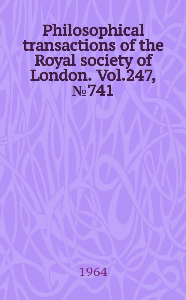 Philosophical transactions of the Royal society of London. Vol.247, №741 : The Middle Pleistocene of north Birmingham
