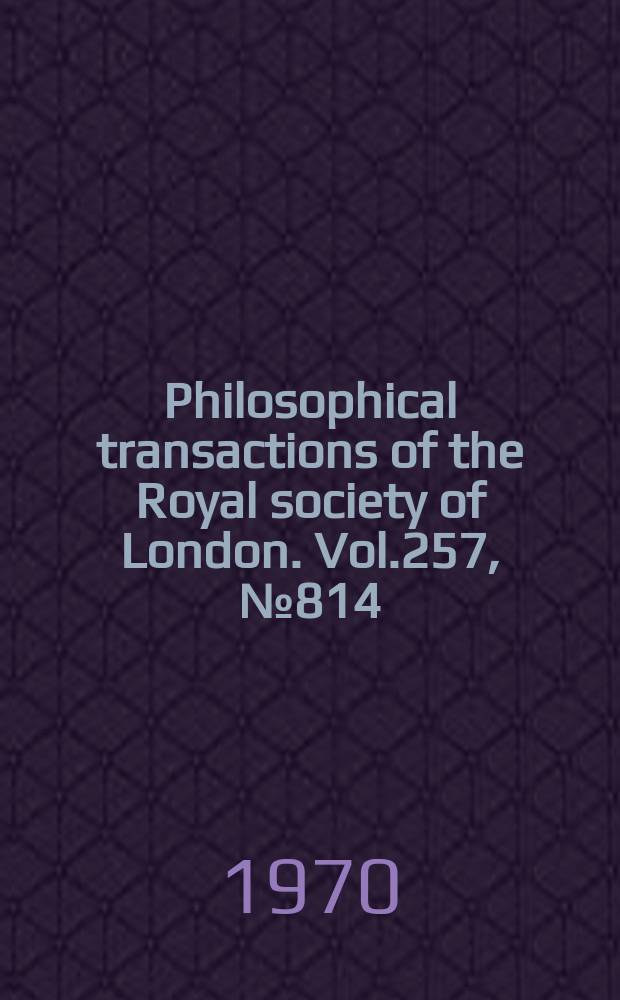 Philosophical transactions of the Royal society of London. Vol.257, №814 : The ancestry of reptiles