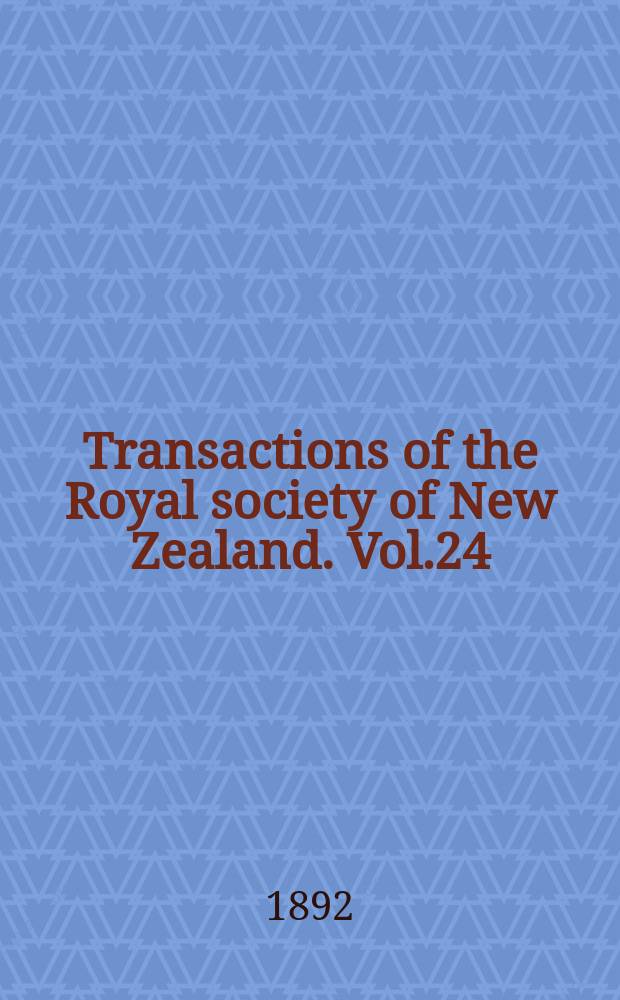 Transactions of the Royal society of New Zealand. Vol.24(7), 1891