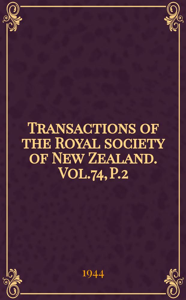 Transactions of the Royal society of New Zealand. Vol.74, P.2