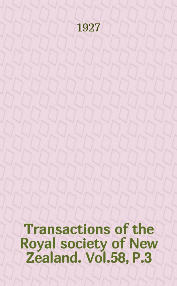 Transactions of the Royal society of New Zealand. Vol.58, P.3