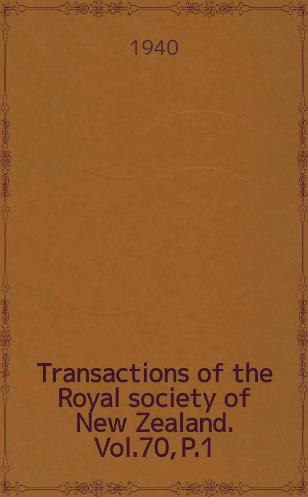 Transactions of the Royal society of New Zealand. Vol.70, P.1