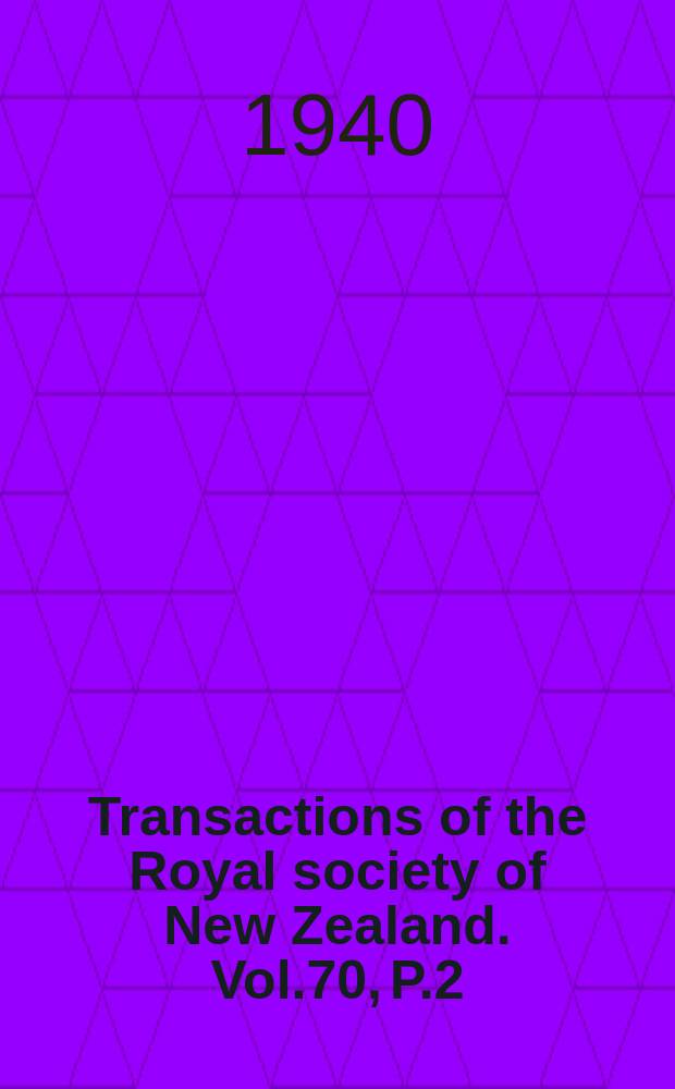 Transactions of the Royal society of New Zealand. Vol.70, P.2