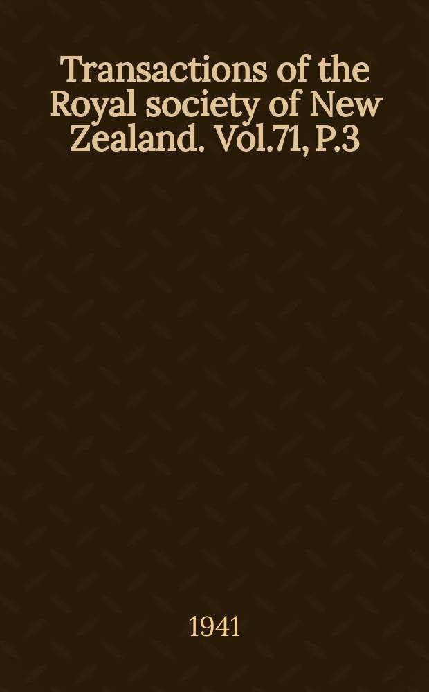 Transactions of the Royal society of New Zealand. Vol.71, P.3