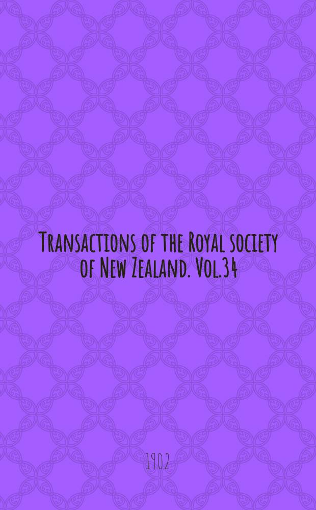 Transactions of the Royal society of New Zealand. Vol.34(17), 1901