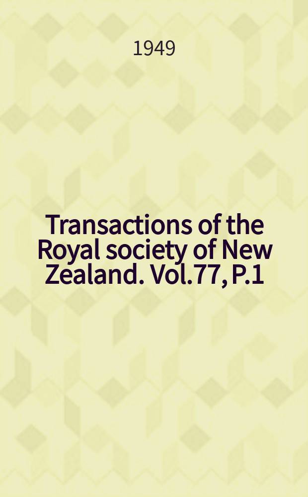 Transactions of the Royal society of New Zealand. Vol.77, P.1/4