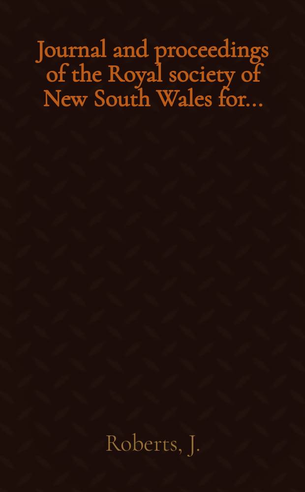 Journal and proceedings of the Royal society of New South Wales for ... : Ed. by the honorary secretaries. Vol.97, P.1 : A Lower carboniferous fauna from Lewinsbrook, New South Wales