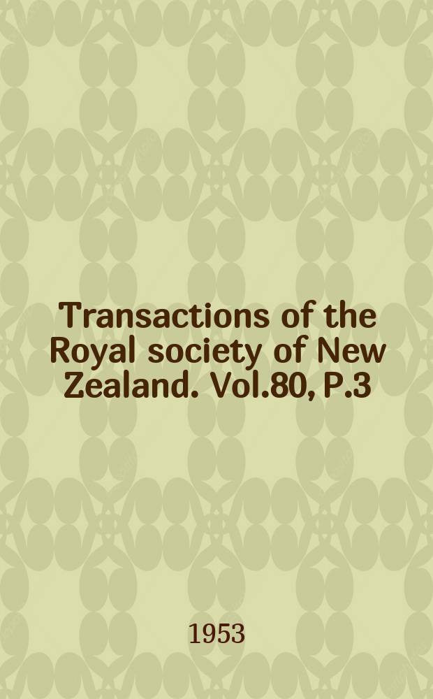 Transactions of the Royal society of New Zealand. Vol.80, P.3/4