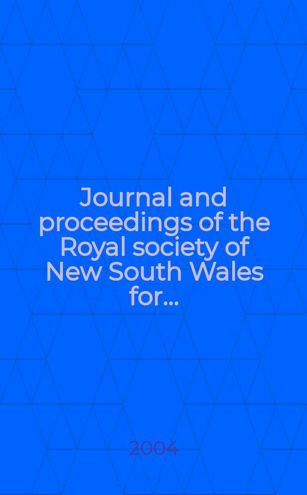 Journal and proceedings of the Royal society of New South Wales for ... : Ed. by the honorary secretaries. Vol.137, Pt.1/2(411/412)