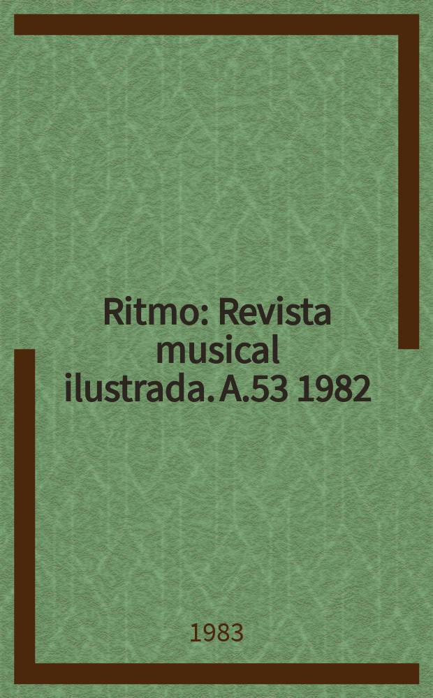Ritmo : Revista musical ilustrada. A.53 1982/1983, №533 : Richard Wagner (1813-1883)