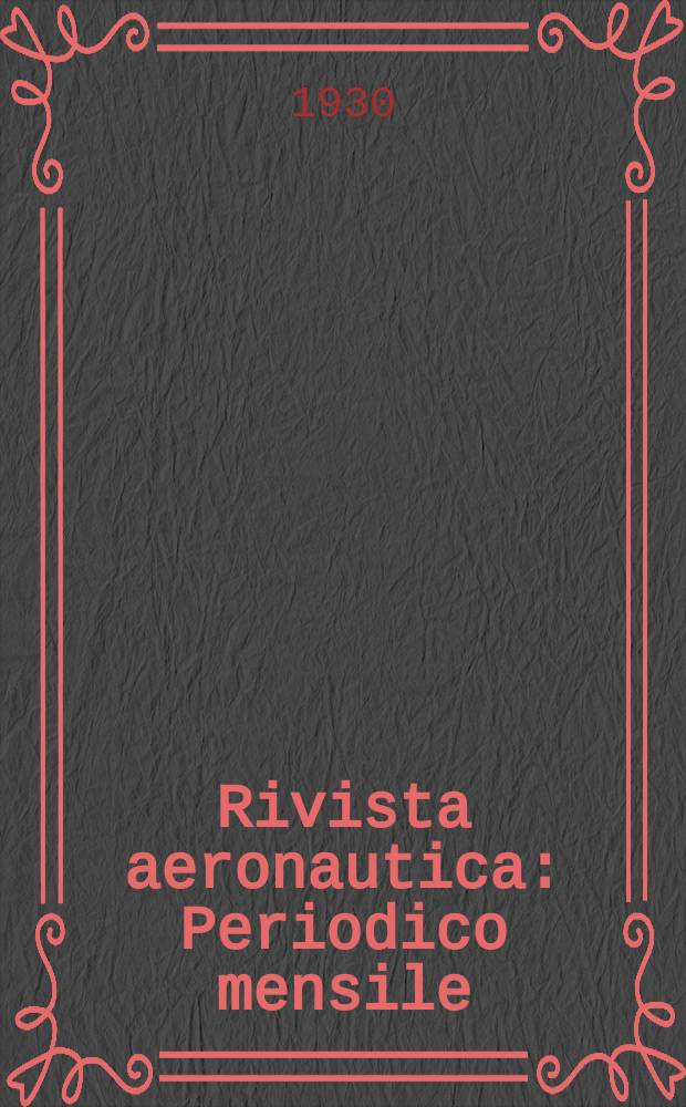 Rivista aeronautica : Periodico mensile