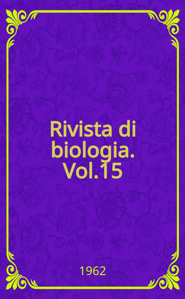 Rivista di biologia. Vol.15(55), Fasc.1/2