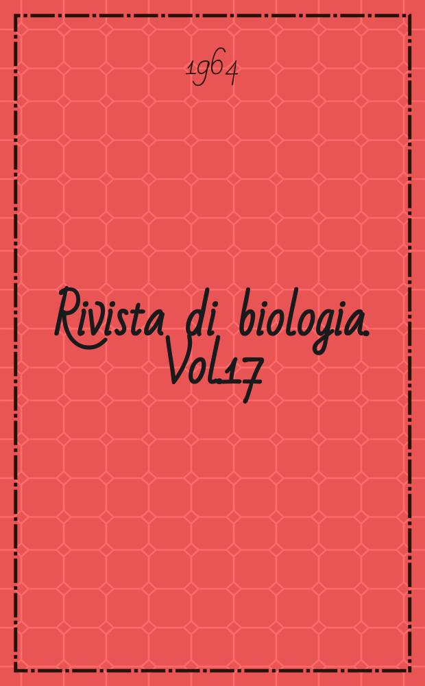 Rivista di biologia. Vol.17(57), Указатель