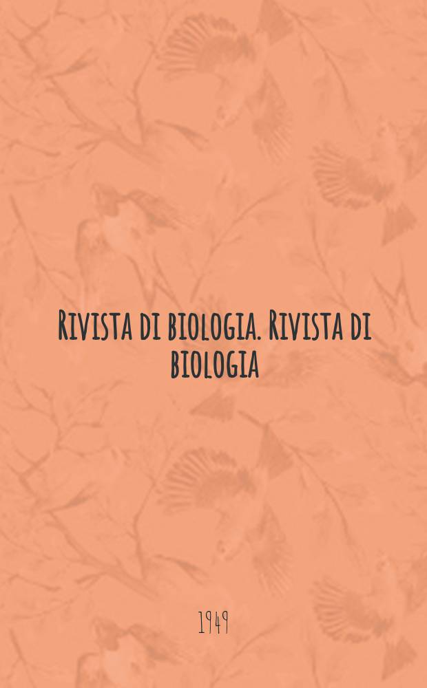 Rivista di biologia. Rivista di biologia