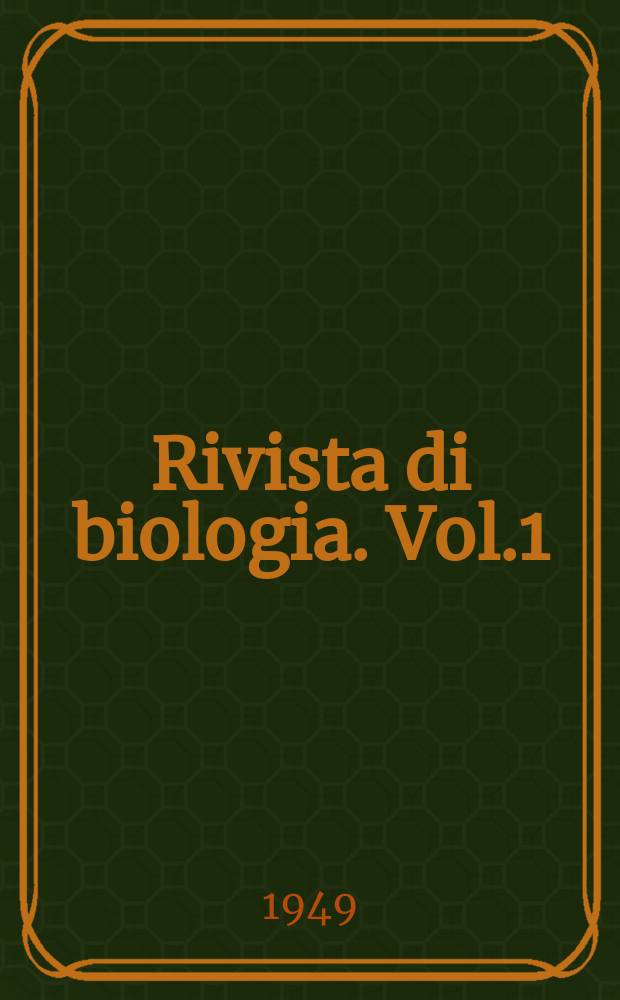 Rivista di biologia. Vol.1(41), Fasc.1