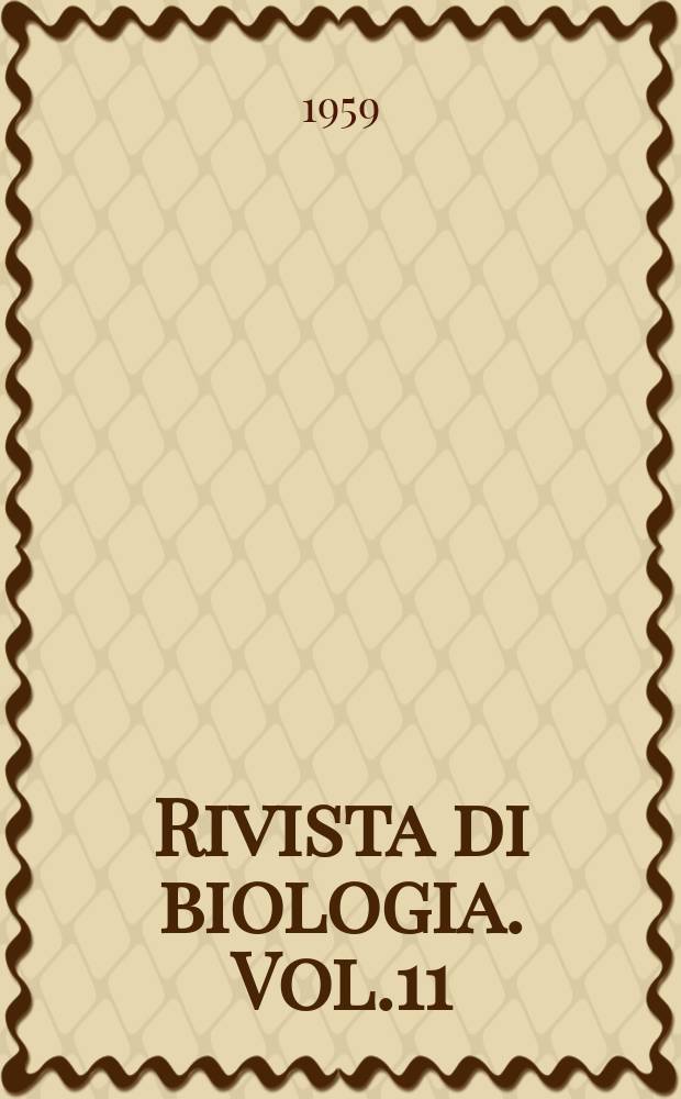 Rivista di biologia. Vol.11(51), Fasc.2