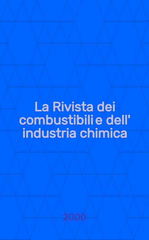 La Rivista dei combustibili e dell' industria chimica : Pubbl. a cuna della Stazione sperimentale per i combustibili. Vol.54, Fasc.3