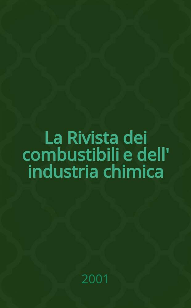 La Rivista dei combustibili e dell' industria chimica : Pubbl. a cuna della Stazione sperimentale per i combustibili. Vol.55, Fasc.2