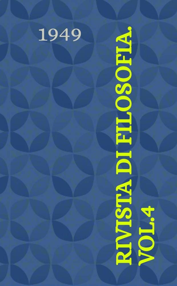 Rivista di filosofia. Vol.4(40), Fasc.1