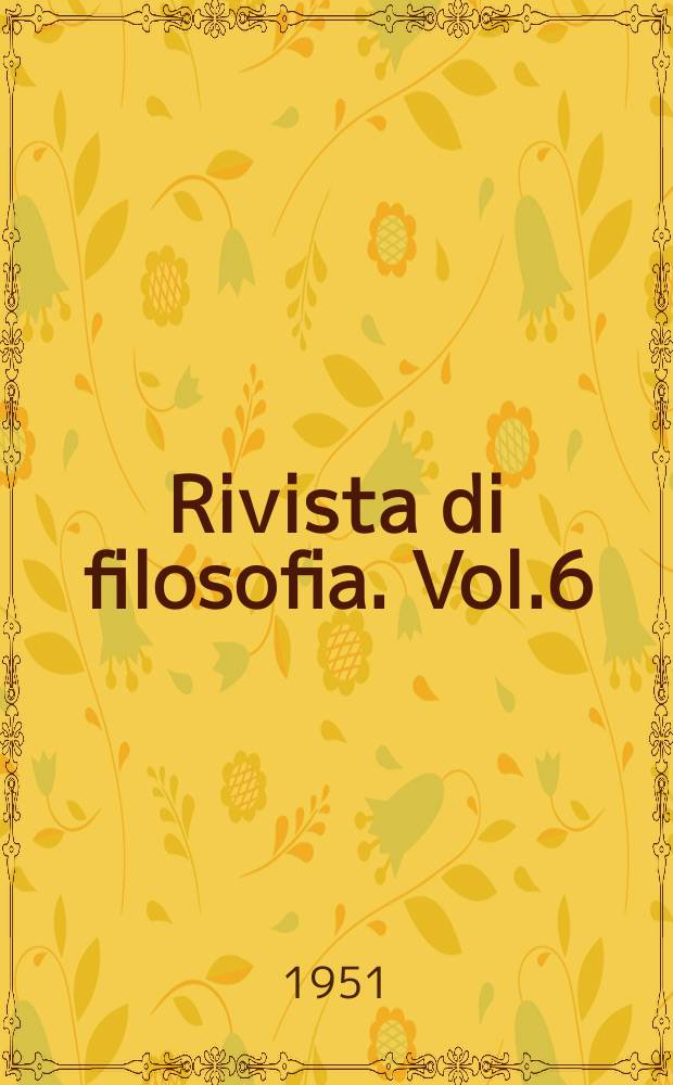 Rivista di filosofia. Vol.6(42), Fasc.3