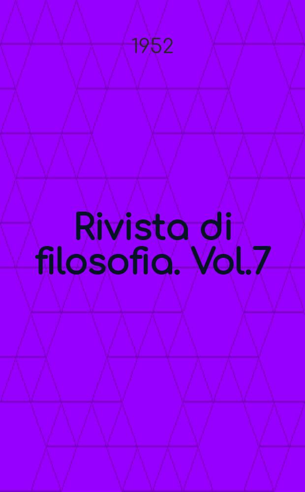 Rivista di filosofia. Vol.7(43), Fasc.4