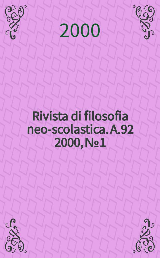 Rivista di filosofia neo-scolastica. A.92 2000, №1