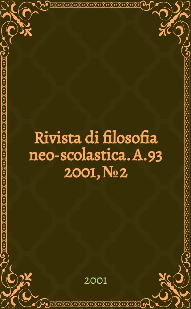 Rivista di filosofia neo-scolastica. A.93 2001, №2