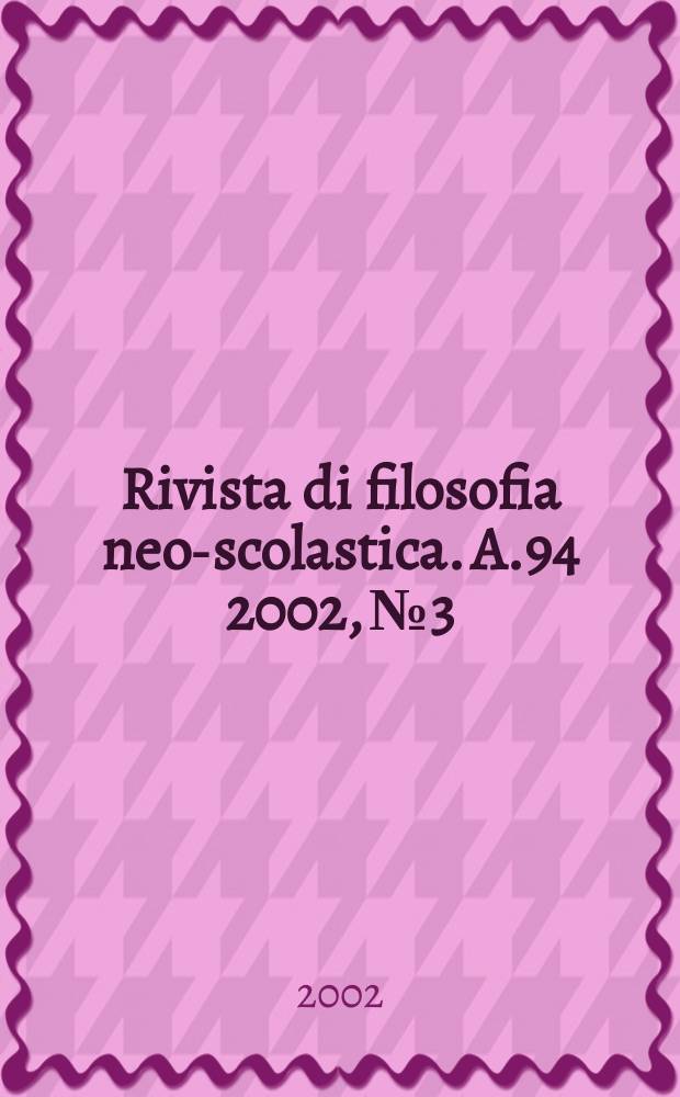Rivista di filosofia neo-scolastica. A.94 2002, №3