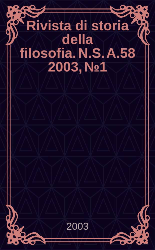 Rivista di storia della filosofia. N.S. A.58 2003, №1