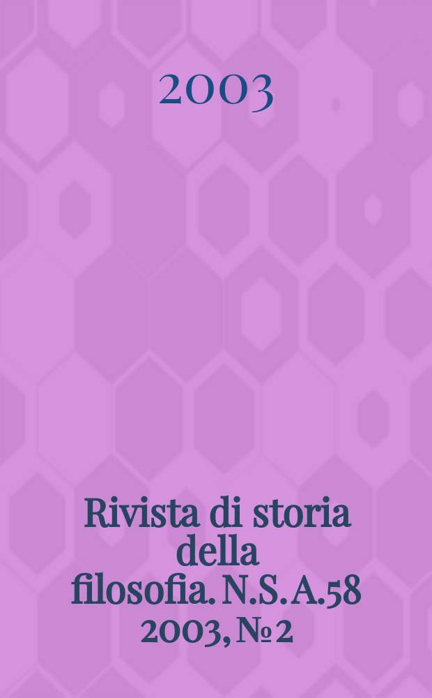Rivista di storia della filosofia. N.S. A.58 2003, №2
