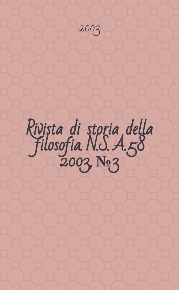 Rivista di storia della filosofia. N.S. A.58 2003, №3