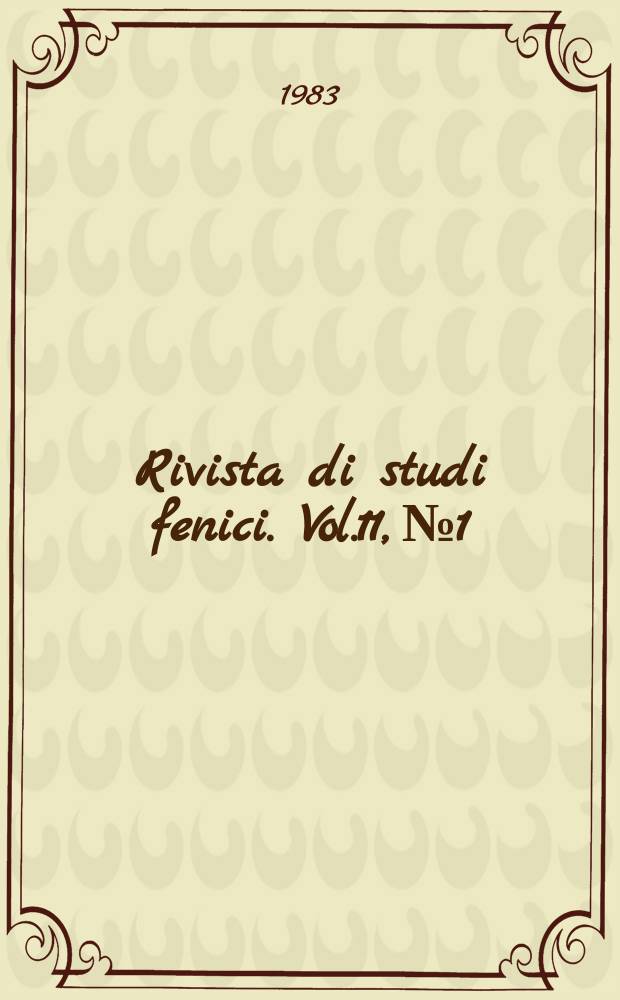Rivista di studi fenici. Vol.11, №1