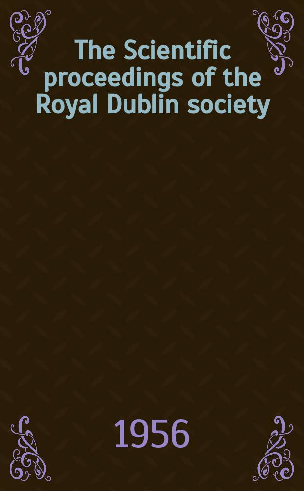 The Scientific proceedings of the Royal Dublin society : [Separate issue]. High boiling substances present in fusel oil