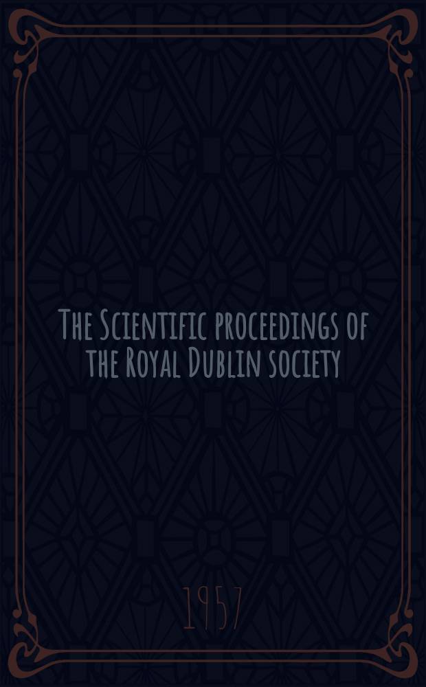 The Scientific proceedings of the Royal Dublin society : [Separate issue]. (Award of the Boyle medal to Prof. Robert McKay)