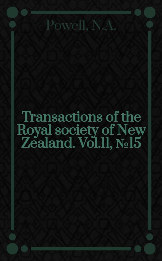 Transactions of the Royal society of New Zealand. Vol.11, №15 : The occurance of Melicerita angustiloba Tenison- Woods (Bryozoa- Cellariidae) in New Zealand offshore waters