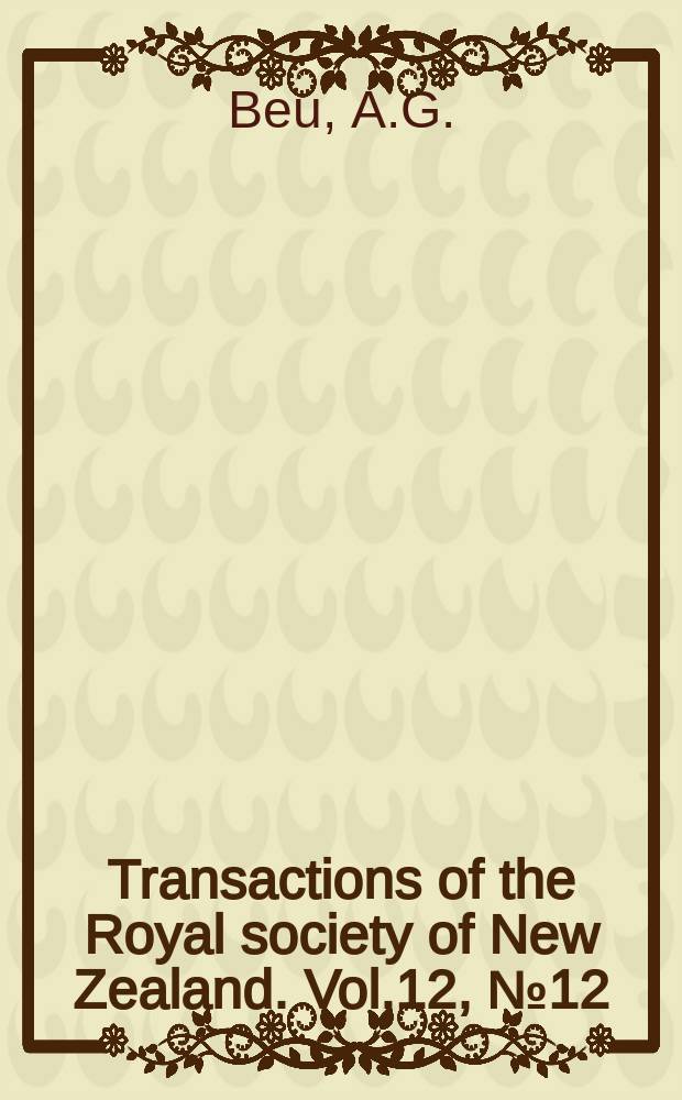 Transactions of the Royal society of New Zealand. Vol.12, №12 : New Zealand gastropod molluscs genus Pteropurpura Jousseaume