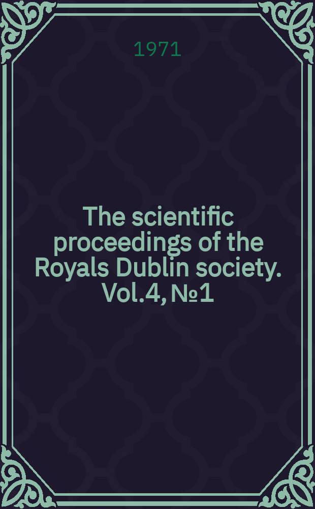 The scientific proceedings of the Royals Dublin society. Vol.4, №1 : The stratigraphy and structure ..