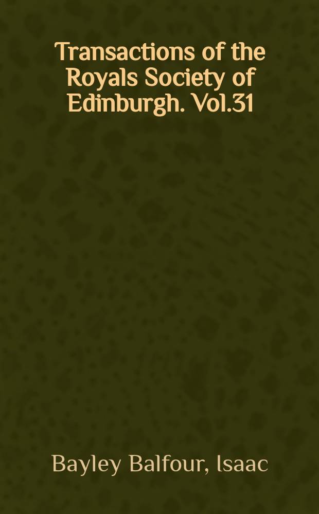 Transactions of the Royals Society of Edinburgh. Vol.31 : Botany of Socotra