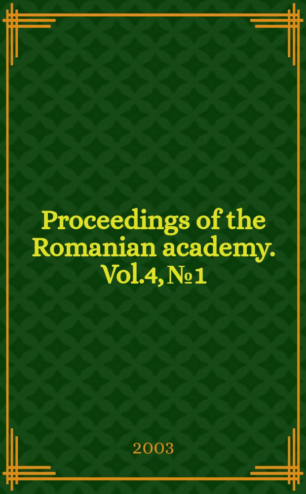 Proceedings of the Romanian academy. Vol.4, №1