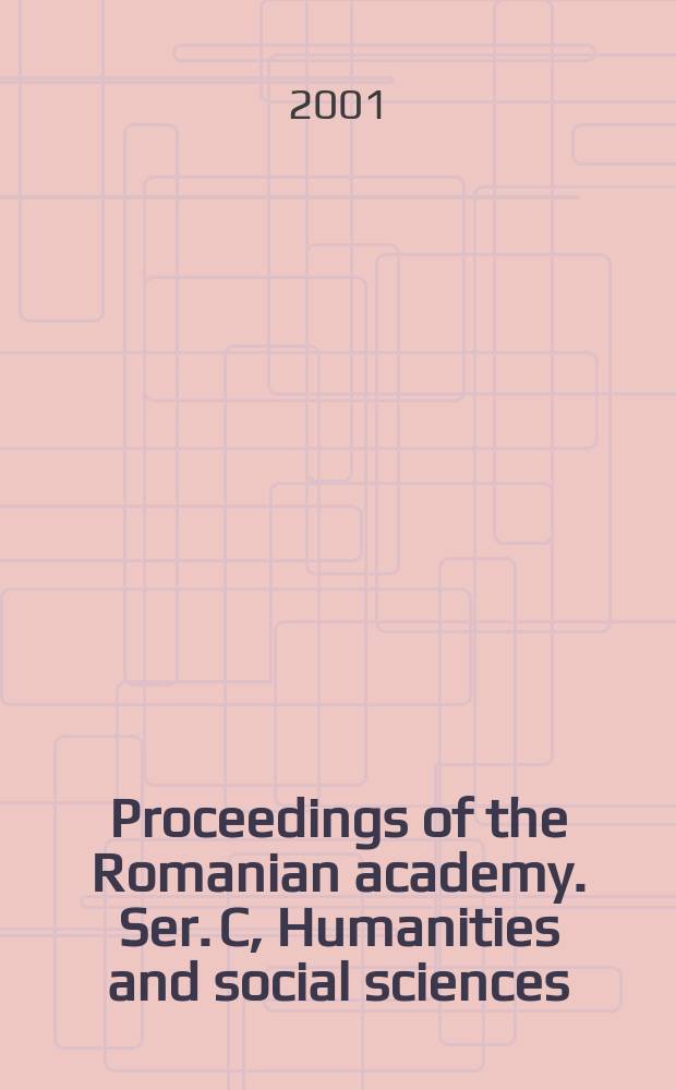 Proceedings of the Romanian academy. Ser. C, Humanities and social sciences
