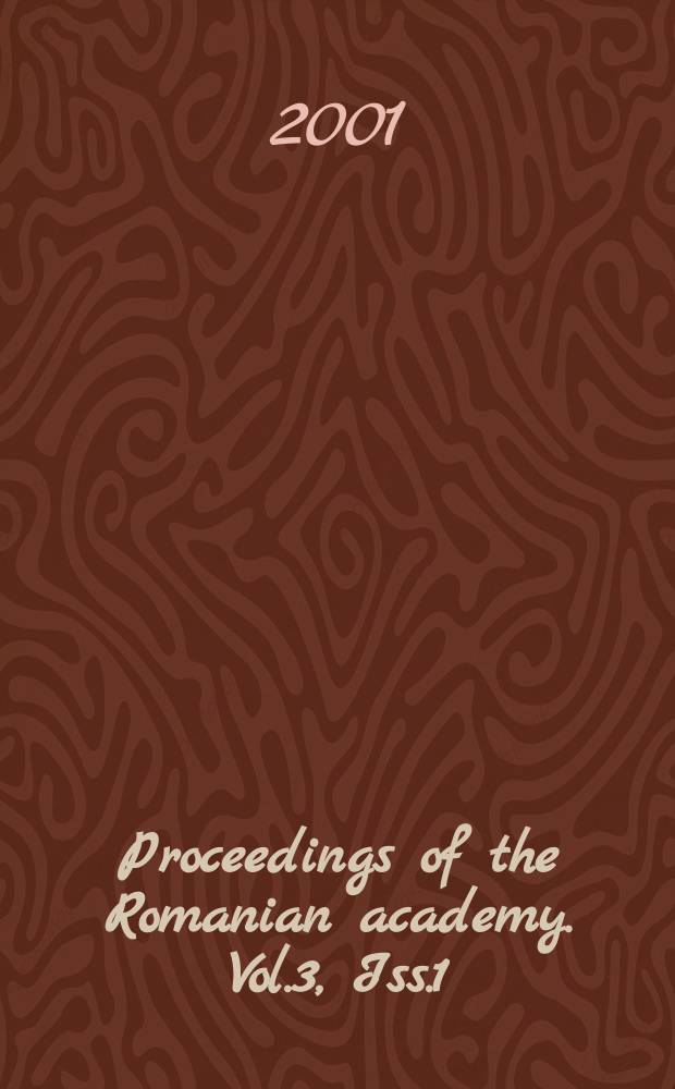 Proceedings of the Romanian academy. Vol.3, Iss.1