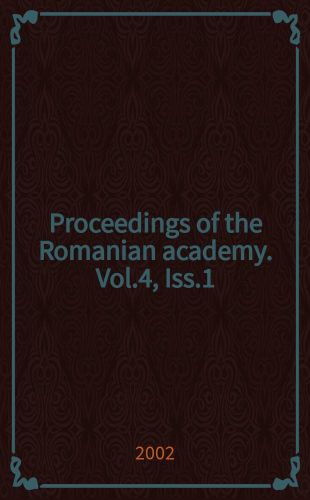 Proceedings of the Romanian academy. Vol.4, Iss.1