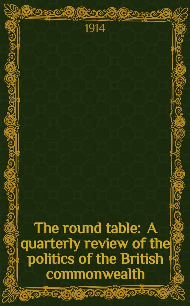 The round table : A quarterly review of the politics of the British commonwealth