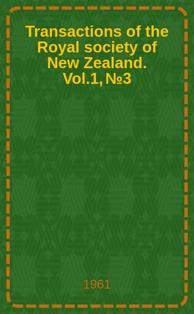 Transactions of the Royal society of New Zealand. Vol.1, №3 : The Taxonomic pæition of hectorella caespitosa Hook. f.