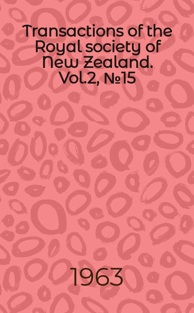 Transactions of the Royal society of New Zealand. Vol.2, №15 : Studies on Australian and New Zealand Diatoms. Tropical and subtropical species
