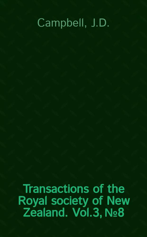 Transactions of the Royal society of New Zealand. Vol.3, №8 : Fossil group in the South Island