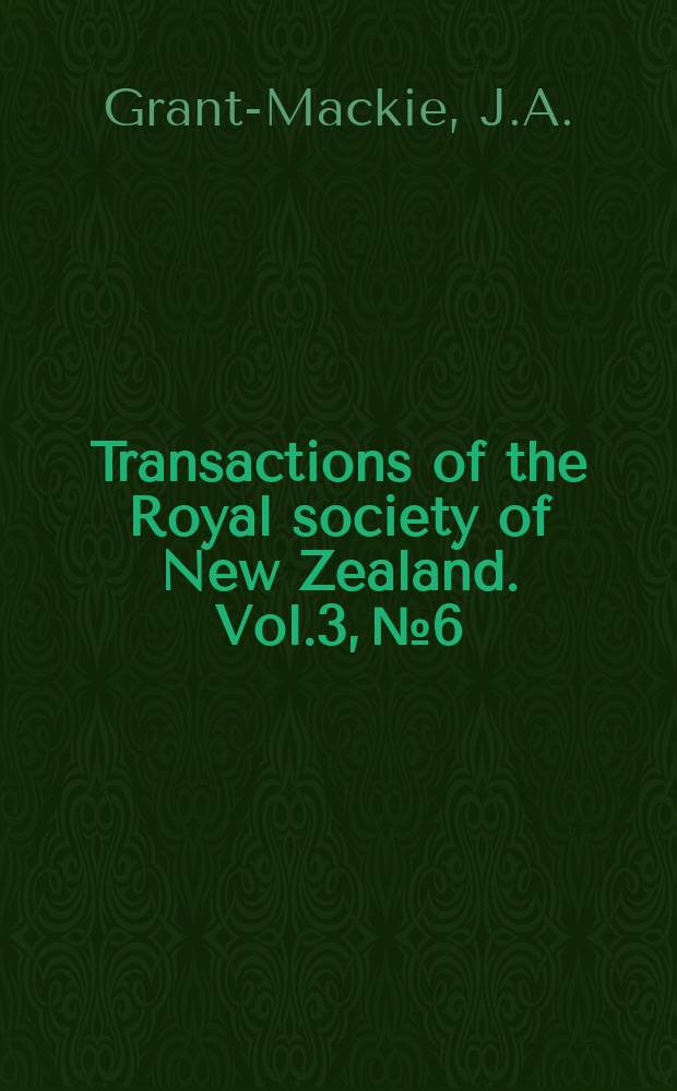 Transactions of the Royal society of New Zealand. Vol.3, №6 : New invertebrates from the lower Miocene Pakaurangi Beds, Kaipara Harbour, with a redescription of the gastropod Clifdenia Laws