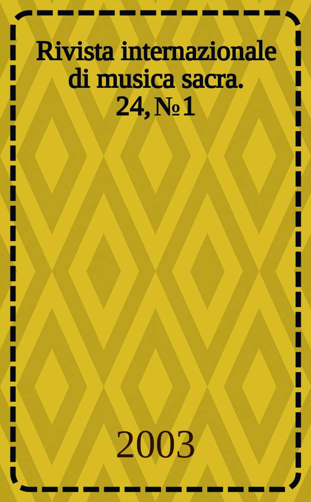 Rivista internazionale di musica sacra. 24, №1